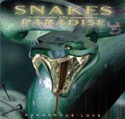 Snakes In Paradise : Dangerous Love